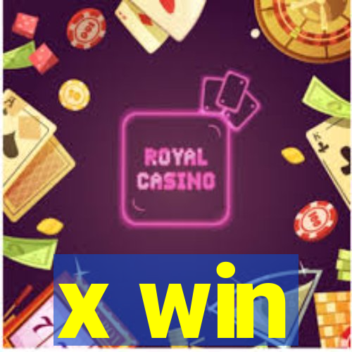 x win